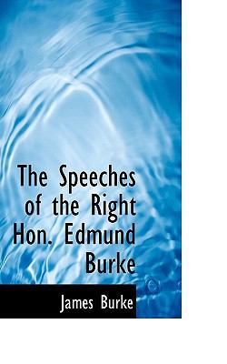 The Speeches of the Right Hon. Edmund Burke 1116224631 Book Cover