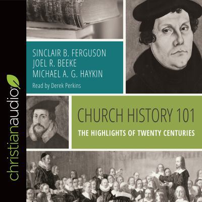 Church History 101: The Highlights of Twenty Ce... 1683666844 Book Cover