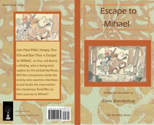 Paperback Escape to Mihael : A Scruffling Series Book