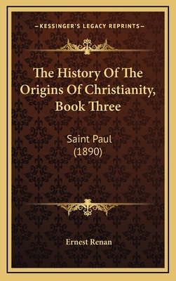 The History of the Origins of Christianity, Boo... 1164359800 Book Cover