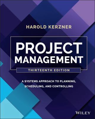 Project Management: A Systems Approach to Plann... 1119805384 Book Cover