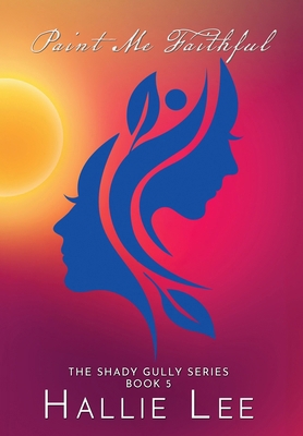Paint Me Faithful 1967649502 Book Cover