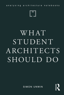 What Student Architects Should Do 1041001924 Book Cover