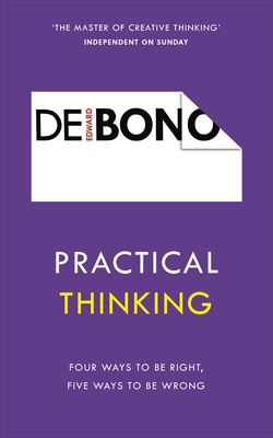 Practical Thinking: Four Ways to Be Right, Five... 1785041118 Book Cover