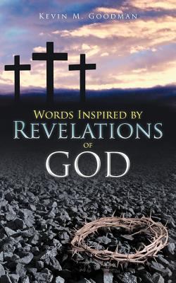 Words Inspired by Revelations of God 147722856X Book Cover