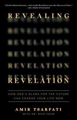 Revealing Revelation: How God's Plans for the F... 0736985247 Book Cover