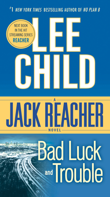 Bad Luck and Trouble: A Jack Reacher Novel B007CHV0L2 Book Cover