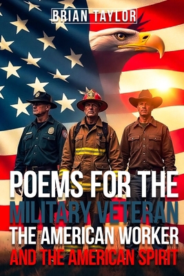 Poems For the Military Veteran, the American Wo... B0F9C8ZH6C Book Cover