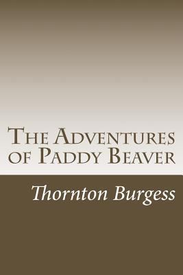 The Adventures of Paddy Beaver 1499594003 Book Cover