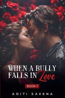 When A Bully Falls In Love B0D9J8VVCP Book Cover