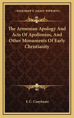 The Armenian Apology and Acts of Apollonius, an... 1163396990 Book Cover