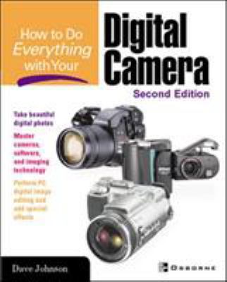 How To Do Everything with Your Digital Camera 0072225556 Book Cover
