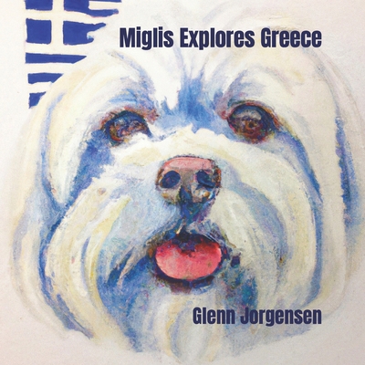 Miglis Explores Greece B0CZ8LXCXG Book Cover