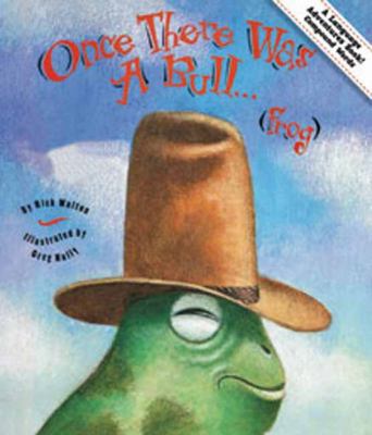Once There Was a Bull... (Frog): An Adventure i... 1423620801 Book Cover