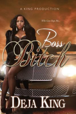 Boss Bitch (Bitch Series Part 7) 0984332545 Book Cover