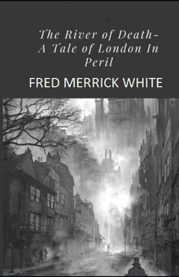 The River of Death: A Tale of London In Peril I... B08HV8HSZM Book Cover