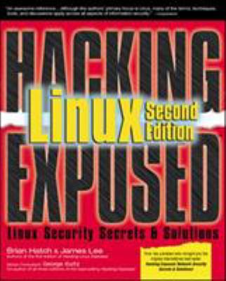 Hacking Linux Exposed, Second Edition 0072225645 Book Cover