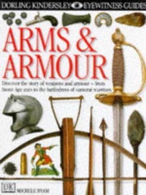Arms and Armour (Eyewitness Guides) 0863182712 Book Cover