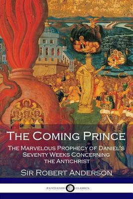 The Coming Prince: The Marvelous Prophecy of Da... 1975938062 Book Cover