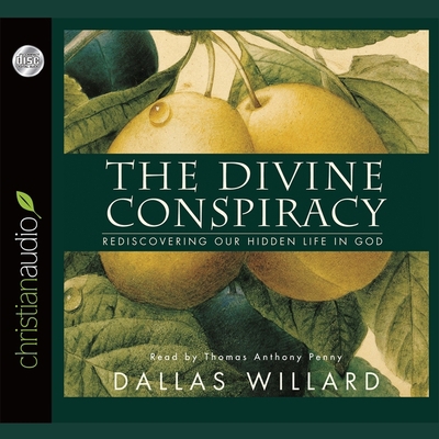 Divine Conspiracy: Rediscovering Our Hidden Lif... B08XL7PRV8 Book Cover