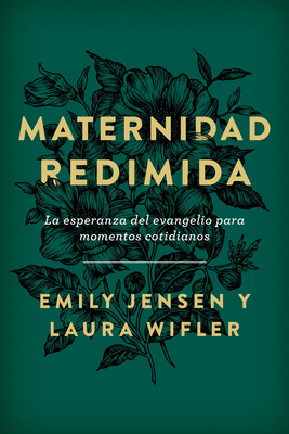 Maternidad Redimida (Risen Motherhood) [Spanish] 0825459575 Book Cover