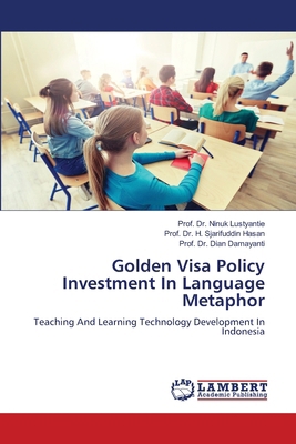 Golden Visa Policy Investment In Language Metaphor 6207997611 Book Cover