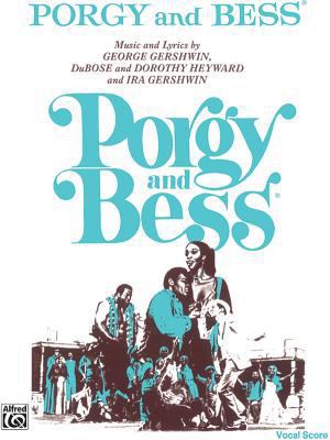 Porgy and Bess: Vocal Score 0769200567 Book Cover