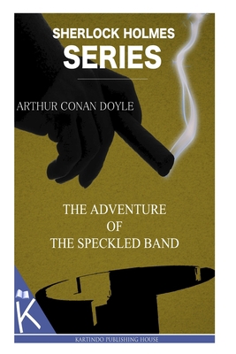 The Adventure of the Speckled Band 1499348770 Book Cover