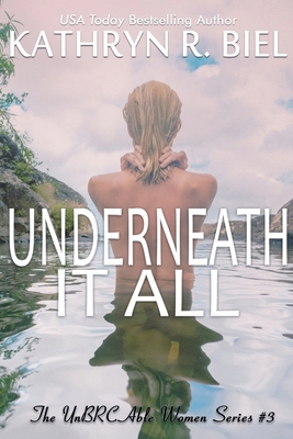Underneath It All 1949424324 Book Cover