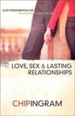 Love, Sex, and Lasting Relationships B002U0KPNA Book Cover