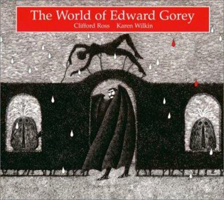 The World of Edward Gorey 0810990830 Book Cover