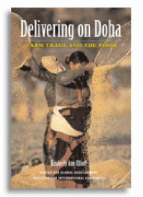Delivering on Doha: Farm Trade and the Poor 0881323926 Book Cover