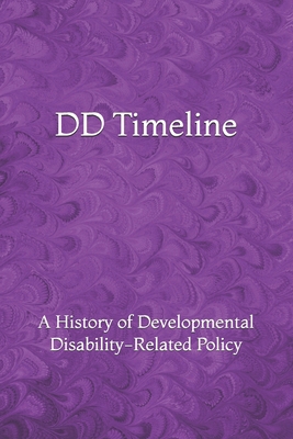 DD Timeline: A History of Developmental Disabil... B09FS8D51P Book Cover