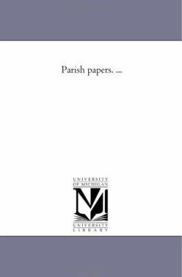 Parish Papers. ... 1425534147 Book Cover
