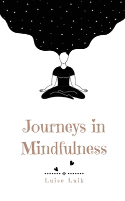 Journeys in Mindfulness 9916392269 Book Cover