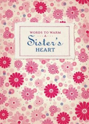 Words to Warm a Sister's Heart 1934770418 Book Cover