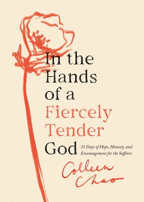 In the Hands of a Fiercely Tender God: 31 Days ... 0802429904 Book Cover