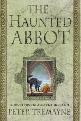 The Haunted Abbot 0312287690 Book Cover