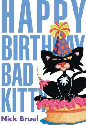 Happy Birthday, Bad Kitty 1596433426 Book Cover