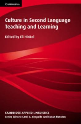 Culture in Second Language Teaching and Learning 0521644909 Book Cover
