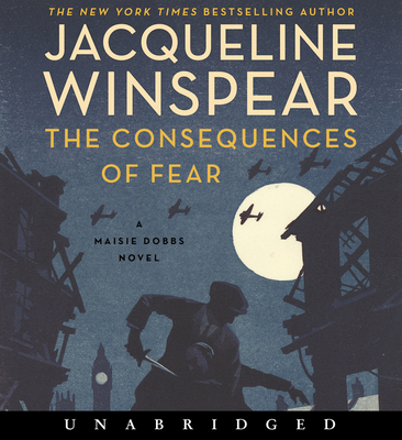 The Consequences of Fear CD: A Maisie Dobbs Novel 0063061554 Book Cover