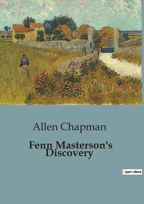 Fenn Masterson's Discovery: The Adventures of t... B0CBZN9527 Book Cover