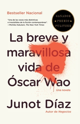 La Breve Y Maravillosa Vida de Óscar Wao / The ... [Spanish] 0679776699 Book Cover