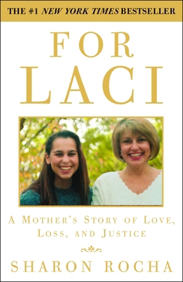 For Laci: A Mother's Story of Love, Loss, and J... B00A2LZ3JU Book Cover