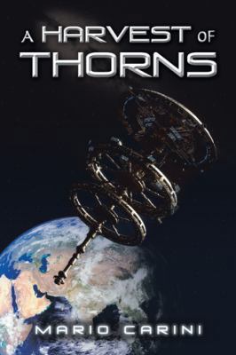 A Harvest of Thorns 1532054769 Book Cover