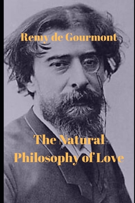 The Natural Philosophy of Love B084DHDTJ3 Book Cover