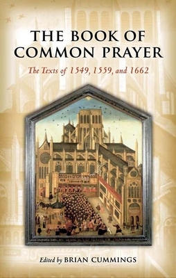 The Book of Common Prayer: The Texts of 1549, 1... 0199207178 Book Cover