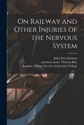 On Railway and Other Injuries of the Nervous Sy... 101379916X Book Cover