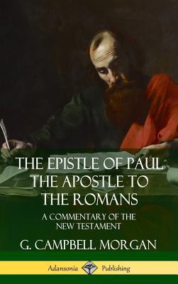 The Epistle of Paul the Apostle to the Romans: ... 0359746721 Book Cover