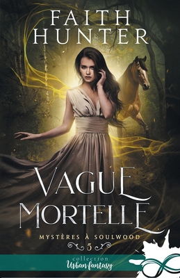 Vague mortelle: Mystères à Soulwood, T5 [French] B0DMZM7FC6 Book Cover